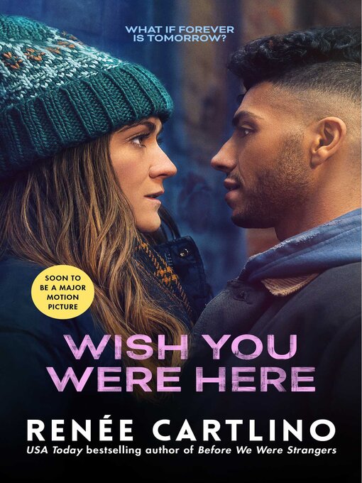 Title details for Wish You Were Here by Renée Carlino - Wait list